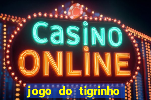 jogo do tigrinho bet vip